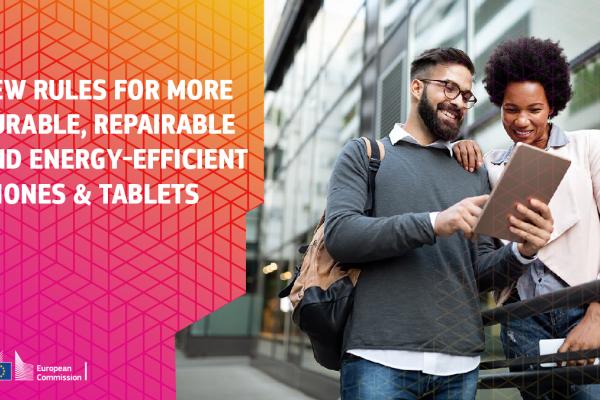 A picture of a young man and woman looking at a tablet together in the street of a city. The text reads: "New rules for more durable, repairable and energy-efficient phones and tablets."